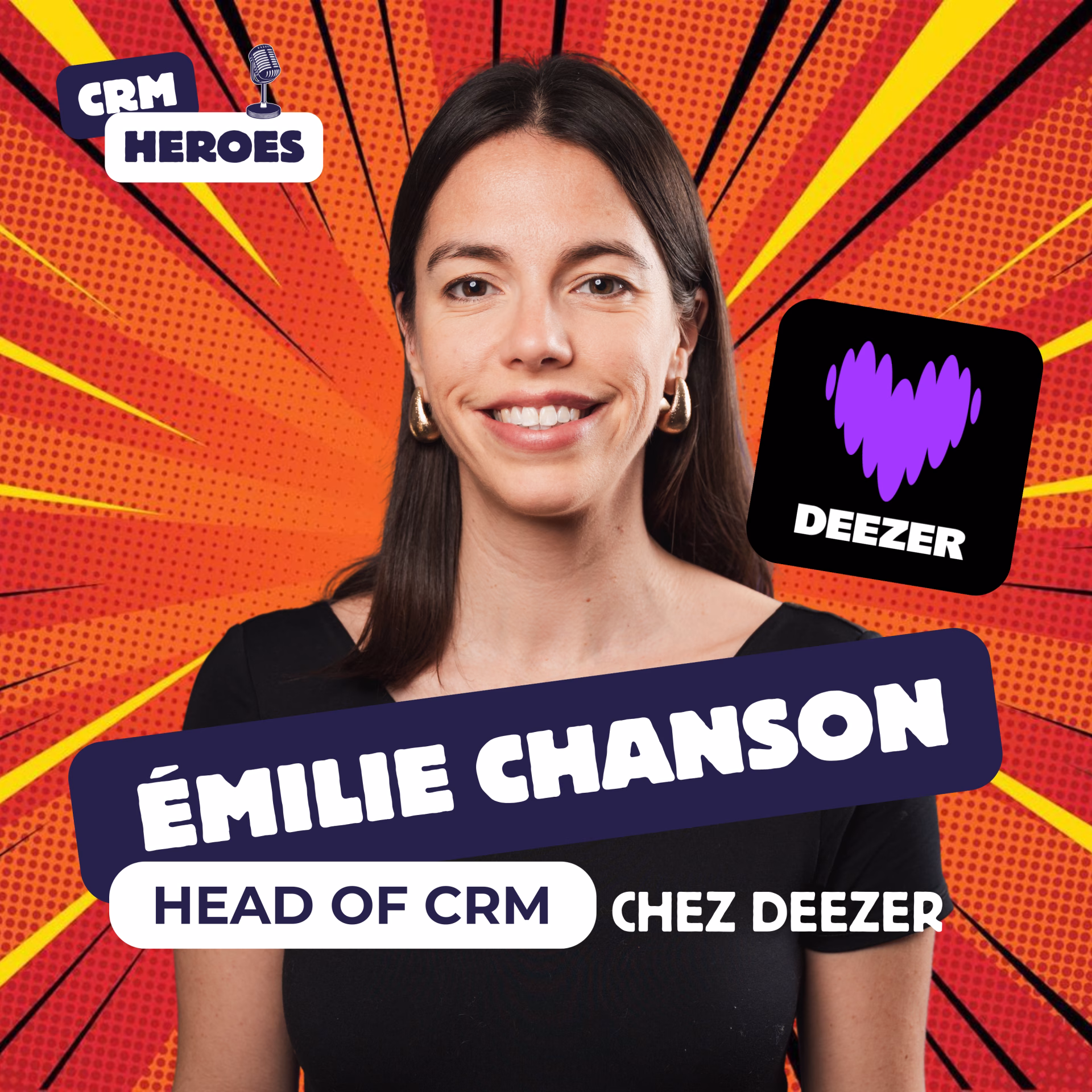 CRM Heroes - Emilie Chanson, Head of CRM chez Deezer - AI Decisioning et CRM Marketing