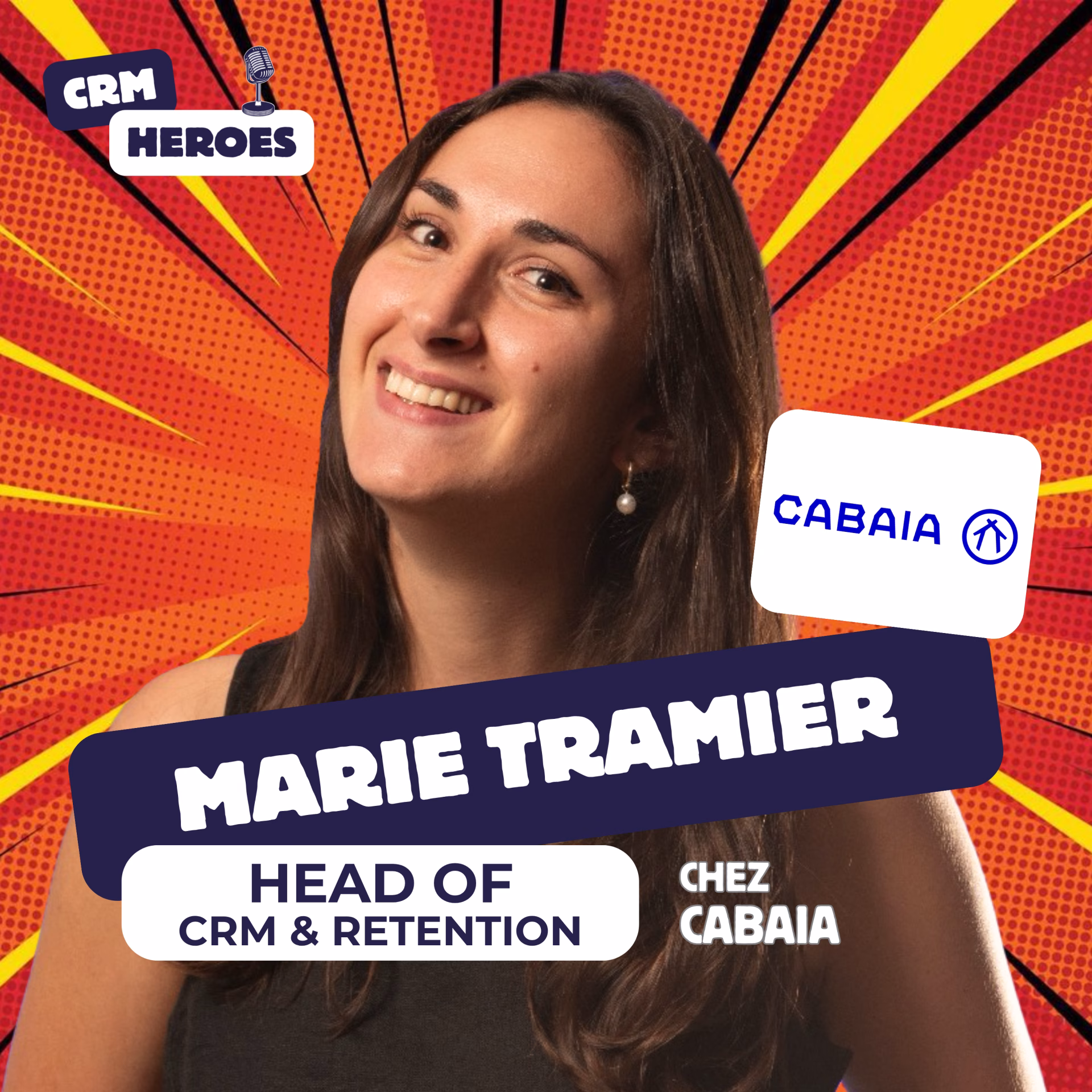 Cabaia, Marie Tramier. CRM Heroes